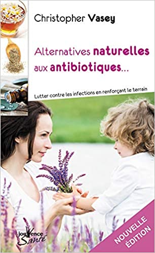 Livre alternatives naturelles aux antibiotiques