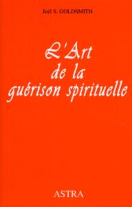 l’Art de la guerison spirituelle Joel S. Goldsmith15500f