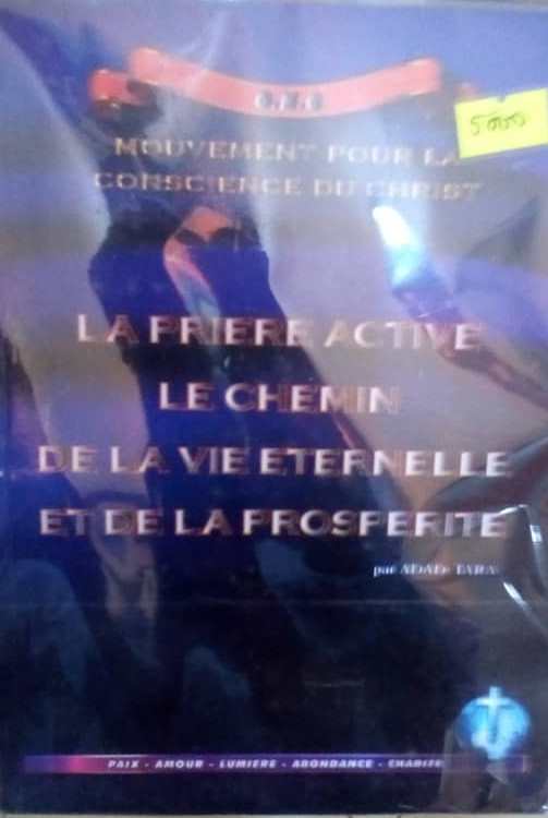 Livre la prière active, le chemin de la vie éternelle et de la prospérité