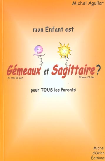 Livre mon enfant est gémeaux et sagittaire