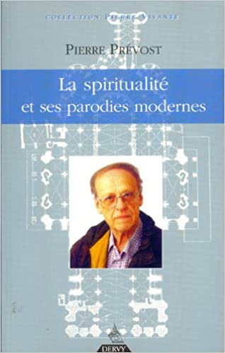 Livre la Spiritualité et ses parodies modernes